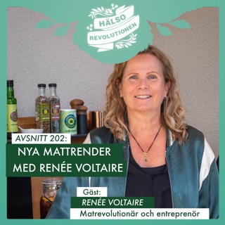AVSNITT 202: NYA MATTRENDER MED RENÉE VOLTAIRE