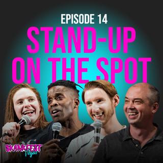 14: Stand-Up On The Spot Skankfest w/ Godfrey, Maddy Smith, Nick Vatterott & Jeremiah Watkins | Ep 14