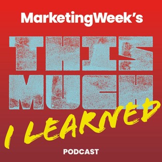 This Much I Learned: M&S’s marketing directors on remaining consistent in the brand’s transformation