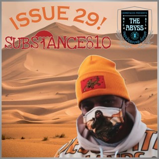 The Abyss Podcast - Season 2 - Issue 29: SUBSTANCE810