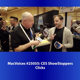 MacVoices #25055: CES ShowStoppers - Clicks