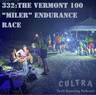 332: The Vermont 100 "Miler" Endurance Race
