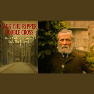 Charles Lechmere Was Not Jack the Ripper?