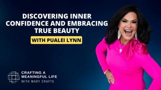 (Ep 318) Discovering Inner Confidence and Embracing True Beauty with Pualei Lynn