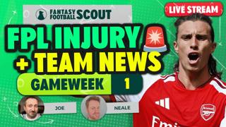GW1: FPL Injury & Team News | Early Arsenal News?!