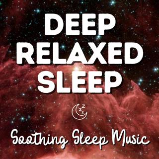 Music for Deep Relaxed Sleep