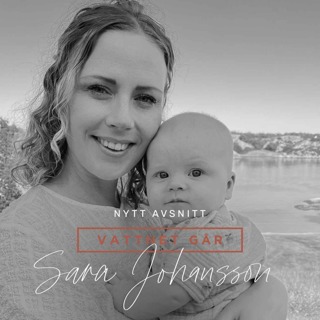 619. Vattnet Går - Sara Johansson, "Min psykos definierar inte mig"