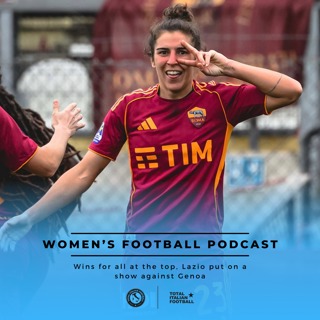 Ep.316: Wins for all at the top, Lazio put on a show against Genoa
