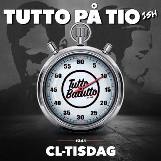 Tutto på tio-ish - CL-tisdag