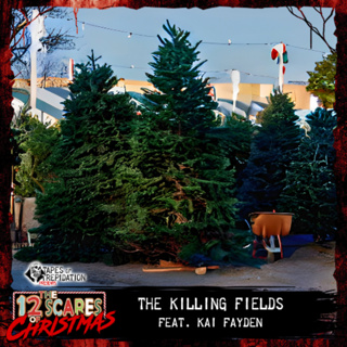 The 12 Scares of Christmas: Day 6 - The Killing Fields
