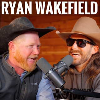 Ryan Wakefield Texas Cow Puncher - Rodeo Time Podcast 194