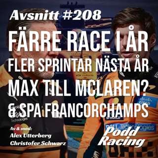 208. Färre Race i År, Fler Sprintar nästa År, Max till McLaren? & Spa Francorchamps