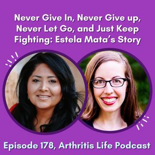 Never Give In, Never Give up, Never Let Go, and Just Keep Fighting: Estela Mata’s Story