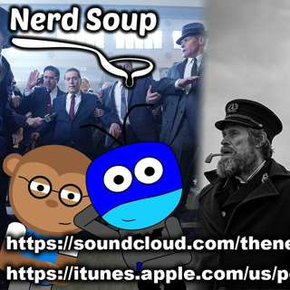 The Lighthouse & The Irishman Official Trailers - The Nerd Soup Podcast!