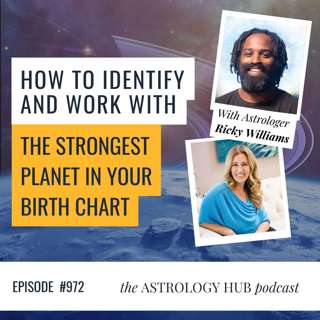How to identify and work with the Strongest Planet in your birth chart w/ Ricky Williams