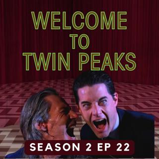 Twin Peaks: Season 2, Episode 22 - Original Series Finale