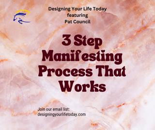 3 Step Manifesting Process that Works