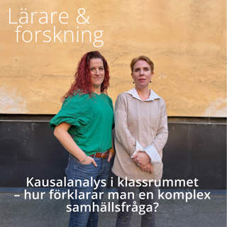 4. Kausalanalys i klassrummet - hur förklarar man en komplex samhällsfråga?