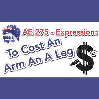 AE 275 - Expression: To Cost An Arm And A Leg