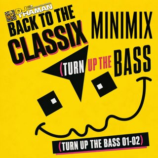 Turn Up The Bass 01 & 02 MiniMix - Dj ThaMan