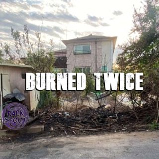 Burned Twice