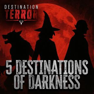 FIVE DESTINATIONS OF DARKNESS