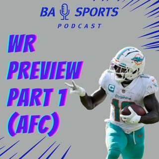 Fantasy WR Preview PT.1 (AFC EDITION)
