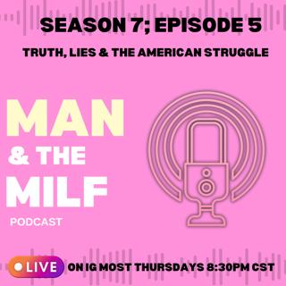 Truth, lies and the American Struggle