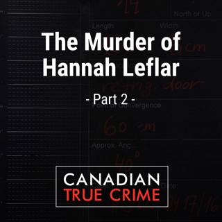 The Murder of Hannah Leflar [2]