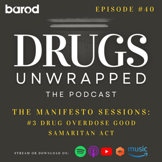 The Manifesto Sessions: #3 Drug Overdose Good Samaritan Act