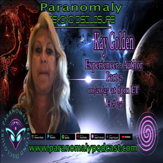 UFO Experiencer & Author Kay Rose Golden | INTO THE GREYS' ABYSS, Spiritual Healing & Contact | Paranomaly 257