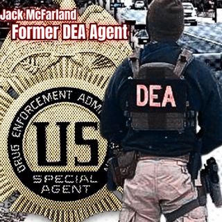 DEA Agent Almost Shot on Operation | Jack McFarland | Ep. 353