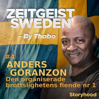 #4 Anders Göranzon : den organiserade brottslighetens fiende nr 1