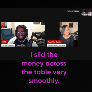 I slid the money across the table very smoothly. (Ft. Rave The Gemini)