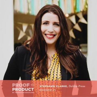 021 | Stephanie Clarke, Dahlia Press on transitioning from a side hustle, working with reps and her system for outsourcing product packaging