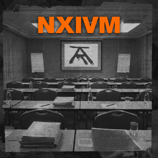 CULTS: NXIVM