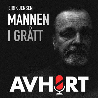 Eirik Jensen: Mannen i grått Del 9