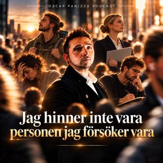 Jag hinner inte vara personen jag försöker vara