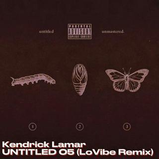 Kendrick Lamar - UNTITLED 05 (LoVibe TikTok Version)