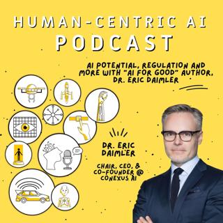AI Potential, Regulation and More with “AI for Good” Author, Dr. Eric Daimler