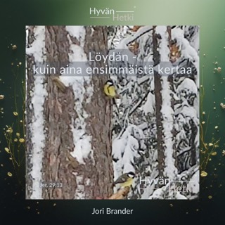 Löydän - aina kuin ensimmäistä kertaa (14.08.2026)