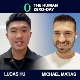 The Human Zero Day Series | Ep1150: Lucas Hu – Building a Swiss Cheese Security Stack