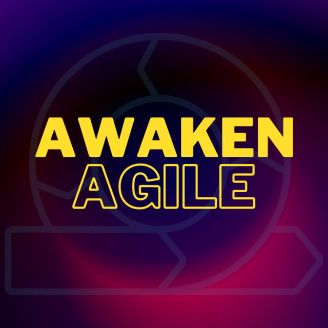 Awaken Agile