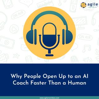  Why People Open Up to an AI Coach Faster Than a Human