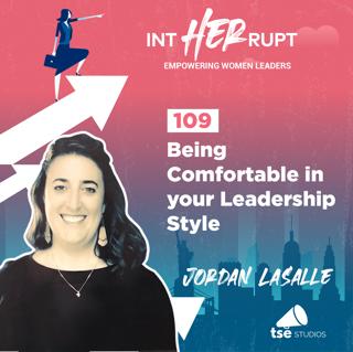 INT 109: Being Comfortable in your Leadership Style