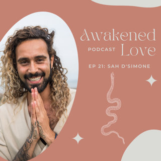 Angel with Sah D'Simone on Awakened Love & Forgiving Those Who Have Hurt Us.