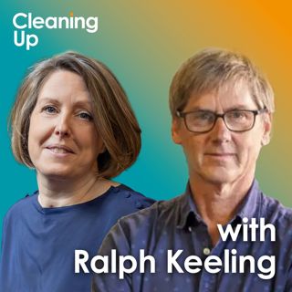Making America Dumb Again: The Stakes of Slashing Climate Science — Ep200: Ralph Keeling & Ray Weiss