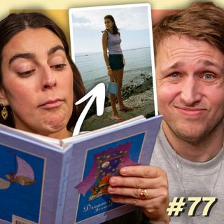 #77 - Reading Our Teenage Journals Again