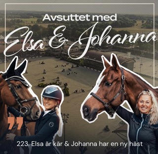 223. Elsa är kär & Johanna har en ny häst