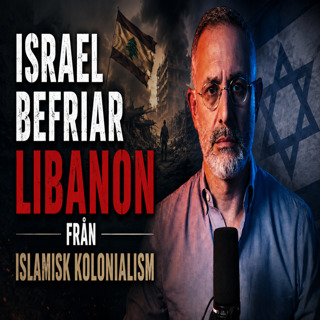 Israel befriar Libanon från Islamisk kolonialism!